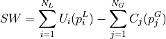 SW = \sum_{i=1}^{N_L}U_i(p_i^L) - \sum_{j=1}^{N_G}C_j(p_j^G)